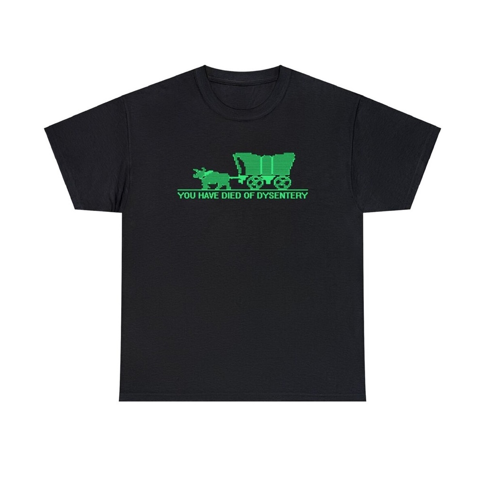 “You Died of Dysentery” Black Graphic T-Shirt - Picture 2 of 5